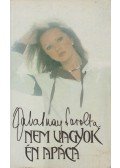Zalatnay Sarolta - Nem vagyok én apáca