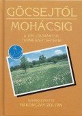 Rakonczay Zoltán - Göcsejtől Mohácsig