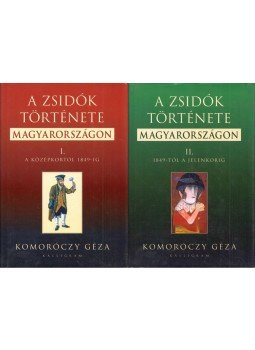 Komoróczy Géza - A zsidók története Magyarországon I-II., Pozsony 2012 antikvár könyv