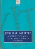 Drábik László Dr. - Jogi alapismeretek a kereskedelemben és a vendéglátásban