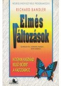 Richard Bandler - Elmés változások