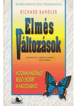 Richard Bandler - Elmés változások Richard Bandler - Elmés változások, Budapest 1993 antikvár könyv