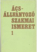 Szente János - Ács-állványozó szakmai ismeret 1.