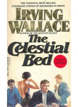 Wallace, Irving - The Celestial Bed Wallace, Irving - The Celestial Bed, USA 1988 antikvár könyv