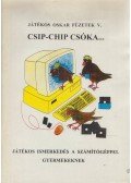 Tóth Gáborné; Tóth Gábor - Csip-chip csóka...