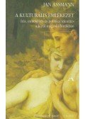 Jan Assmann - A kulturális emlékezet