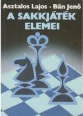 Bán Jenő,Asztalos Lajos - A sakkjáték elemei