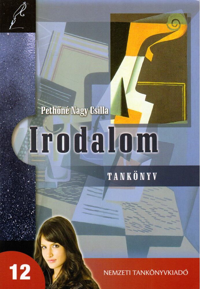 Pethőné Nagy Csilla - Irodalom 12. Pethőné Nagy Csilla - Irodalom 12., Budapest 2009 antikvár könyv