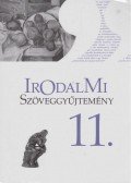 Mohácsy Károly - Irodalmi szöveggyűjtemény 11.