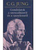 Carl Gustav Jung - Gondolatok a szexualitásról és a szerelemről