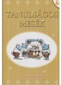 Szerdahelyi Krisztina - Tanulságos mesék