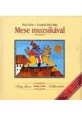 Pécsi Géza,Uzsalyné Pécsi Rita - Mese muzsikával