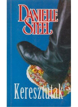 Danielle Steel - Keresztutak, Budapest 1995 antikvár könyv
