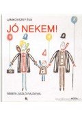 Janikovszky Éva - Jó nekem!