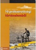 Herber Attila - 10 próbaérettségi történelemből