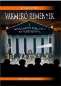 Mikó Eszter - Vakmerő remények