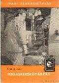 Drabek Lajos - Fogaskerékgyártás