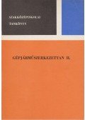 Csajághy Antal,Méhes Árpád,Miklós Ervin - Gépjárműszerkezettan II.