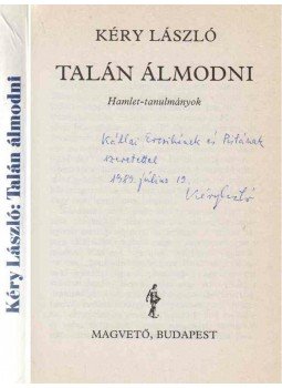 Kéry László - Talán álmodni (dedikált), Budapest 1989 antikvár könyv