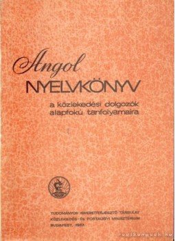 Fülei-Szántó Endre, Hegedűs József - Angol nyelvkönyv, Budapest 1969 antikvár könyv