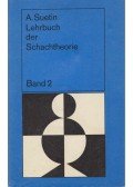 Aleksei Suetin - Lehrbuch der Schachtheorie II.