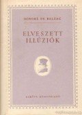Honoré de Balzac - Elveszett illúziók