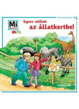 Birgit Bondarenko - Gyere velünk az állatkertbe! - Mi MICSODA mini füzet,  2011 antikvár könyv