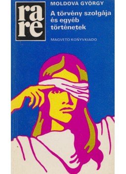Moldova György - A törvény szolgája és egyéb történetek Moldova György - A törvény szolgája és egyéb történetek, Budapest 1982 antikvár könyv