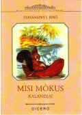 Tersánszky J. Jenő - Misi Mókus kalandjai