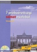 Rixer Márta,Sominé Hrebik Olga - 7 próbaérettségi német nyelvből