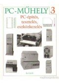 Ila László - PC-építés, tesztelés eszközkezelés