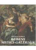 Kelényi György - Rubens Medici-galériája