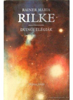 Rainer Maria Rilke - Duinói elégiák Rainer Maria Rilke - Duinói elégiák, Budapest 1988 antikvár könyv