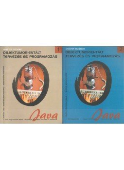 Angster Erzsébet - Objektumorientált tervezés és programozás - Java I-II. Angster Erzsébet - Objektumorientált tervezés és programozás - Java I-II., 2002 antikvár könyv