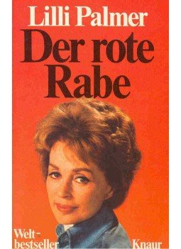 Palmer, Lilli - Der rote Rabe Palmer, Lilli - Der rote Rabe, München 1977 antikvár könyv