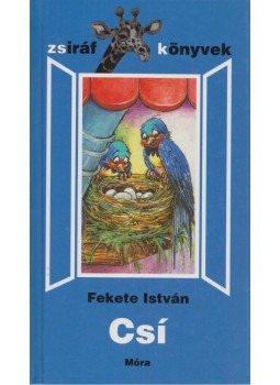 Fekete István - Csí Fekete István - Csí, Budapest 2004 antikvár könyv