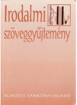 Madocsai László - Irodalmi szöveggyűjtemény II., Budapest 2000 antikvár könyv