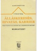 Dr. Marosán György - Álláskeresés, hivatás, karrier - Munkafüzet