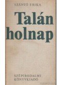 Szántó Erika - Talán holnap