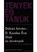 D. Kardos Éva,Dékán István - Utak és ösvények