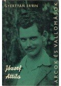 Gyertyán Ervin - József Attila alkotásai és vallomásai tükrében