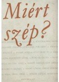 Albert Zsuzsa,Vargha Kálmán - Miért szép?