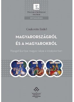 Csukovits Enikő - Magyarországról és a magyarokról, Budapest 2015 antikvár könyv
