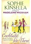 Sophie Kinsella - Cocktails for Three