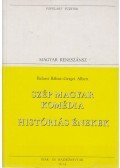 Balassi Bálint,Gergei Albert - Szép magyar komédia / Históriás énekek