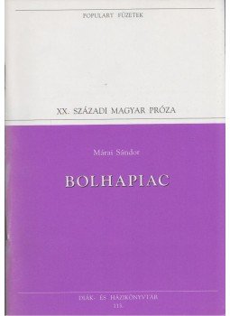 Márai Sándor - Bolhapiac Márai Sándor - Bolhapiac, 1996 antikvár könyv