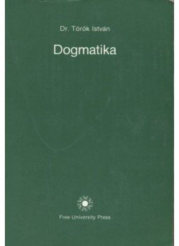 Török István - Dogmatika Török István - Dogmatika, Amszterdam 1985 antikvár könyv