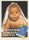 Devics Józsefné - Csecsemők szakácskönyve