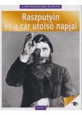 Tóth Emese - A történelem nagy rejtélyei 5. - Raszputyin és a cár utolsó napjai