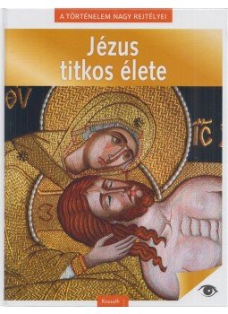 Medgyesy Zsófia - Jézus titkos élete Medgyesy Zsófia - Jézus titkos élete, 2020 antikvár könyv